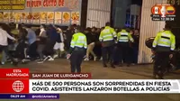 San Juan de Lurigancho: Más de 500 personas fueron sorprendidas dentro una fiesta COVID-19