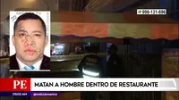 San Juan de Lurigancho: Matan a hombre dentro de restaurante