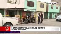 San Juan de Lurigancho: Mototaxista fue asesinado dentro de un restaurante