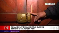 San Juan de Lurigancho: Roban en vivienda mientras dueños estaban en el tercer piso