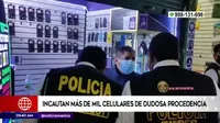 San Juan de Miraflores: Decomisan más de 1000 celulares robados