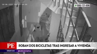 San Juan de Miraflores: Roban dos bicicletas tras ingresar a vivienda