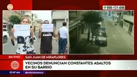 San Juan de Miraflores: Vecinos denuncian constantes asaltos