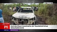 San Martín: Encontraron camioneta de transportistas desaparecidos