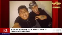 San Martín de Porres: Buscan a asesino de venezolanos calcinados