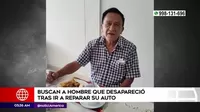 San Martín de Porres: Buscan a hombre que desapareció tras ir a reparar su auto
