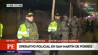 San Martín de Porres: Policía intensifica operativos para combatir la delincuencia