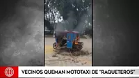 San Martín de Porres: Vecinos de Palao queman mototaxi de raqueteros