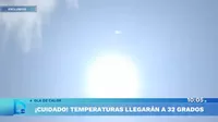  Se esperan temperaturas de hasta 32 grados en Lima