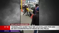 SJM: Venezolano murió tras ser acuchillado por uno de sus compatriotas 