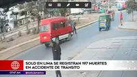 Solo en Lima se registran 197 muertes en accidentes de tránsito
