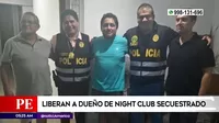 Surco: Dueño de night club secuestrado fue liberado tras pagar rescate