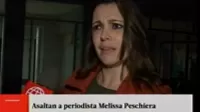 Surco: sujetos armados le roban a periodista Melissa Peschiera 