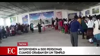 Tacna: Intervienen a más de 500 personas que participaban en una reunión religiosa