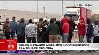 Tacna: Migrantes indocumentados siguen llegando a la zona de frontera