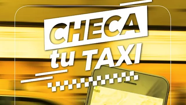En esta guía denominada “Checa tu taxi”