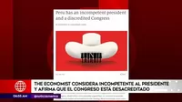 The Economist considera incompetente a Pedro Castillo y afirma que el Congreso está desacreditado