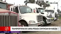 Transportistas de carga pesada continúan en huelga