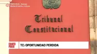 Tribunal Constitucional: Oportunidad perdida