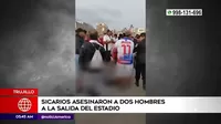 Trujillo: Dos hombres fueron asesinados a la salida del estadio 