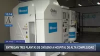 Trujillo: Entregan tres plantas de oxígeno a Hospital de Alta Complejidad
