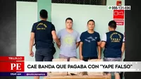 Trujillo: Policía capturó a banda que pagaba con Yape falso