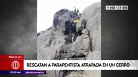 Trujillo: Rescatan a parapentista atrapada en un cerro