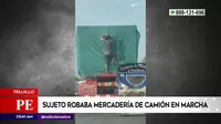 Trujillo: Sujeto robaba mercadería de camión en marcha