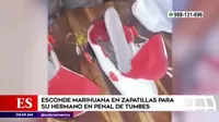 Tumbes: hombre pretendió ingresar droga escondida en zapatillas