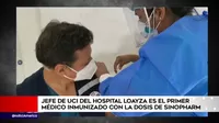 Jefe de UCI del Hospital Loayza es el primer médico inmunizado con la dosis de Sinopharm