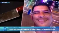 Venezolanos son acusados de descuartizar a empresario en Barranca