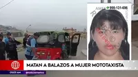 Ventanilla: Falsos pasajeros mataron a balazos a mujer mototaxista