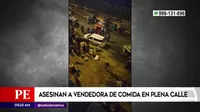 La Victoria: asesinan a vendedora de comida en la av. Riva Agüero