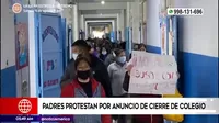 La Victoria: Padres protestan por anuncio de cierre de colegio