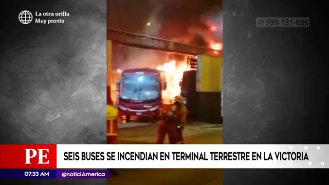 La Victoria: Seis buses interprovinciales se incendiaron en terminal terrestre