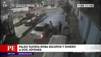 Villa María del Triunfo: Falso taxista roba equipos y dinero a dos jóvenes