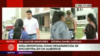 Niña reportada como desaparecida se encuentra en albergue de San Juan de Miraflores