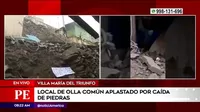 Villa María del Triunfo: Piden ayuda para comedor afectado tras caída de piedras 