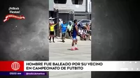 Villa El Salvador: Hombre fue baleado por su vecino en campeonato de fulbito