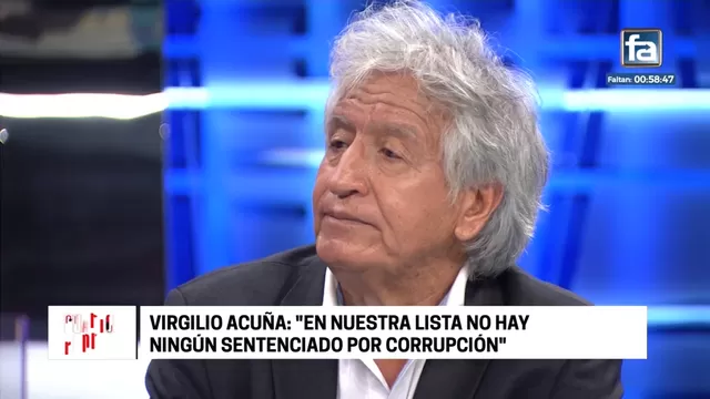 Virgilio Acuña: “Si Edgar Alarcón es sentenciado, no lo protegeremos”