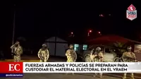 Vraem: Las Fuerzas Armadas y la Policía se preparan para custodiar el material electoral