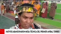 Vraem: nativos abandonaron mesa técnica del premier Aníbal Torres 