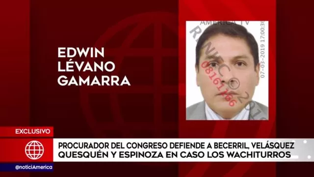 ‘Los Wachiturros’: procurador del Congreso defiende a Becerril, Quesquén y Espinoza