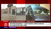 Yenifer Paredes y José Medina permanecen en carceleta del INPE