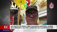 Sacarías Meneses: El militante de Perú Libre falleció a causa de una cirrosis 