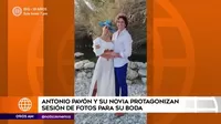 Antonio Pavón y su novia tuvieron romántica sesón de fotos para su boda 