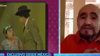 Edgar Vivar y su explicación sobre polémico retiro de El Chavo del 8 de la televisión 