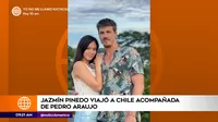 Jazmín Pinedo realizó viaje relámpago a Chile junto a su enamorado Pedro Araujo