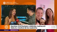 Paloma Fiuza quiere que Brenda Carvalho anime la fiesta por los  9 años de su perrito Thomás