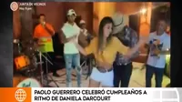 Paolo Guerrero: Los comentados bailes del futbolista con Alondra García Miró por su cumpleaños